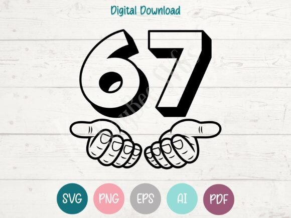 Download Six Seven 6 7 67 SVG PNG EPS AI PDF - 6 7 Collection