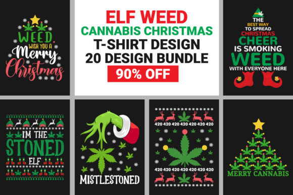 Download Elf Weed Cannabis Christmas Shirt Bundle - Christmas shirt bundle Collection